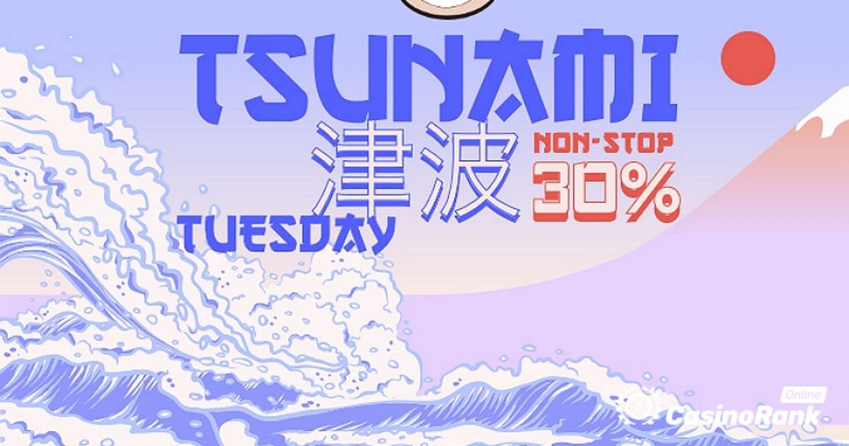 Raziščite torkov bonus za cunami v igralnici Banzai Slots