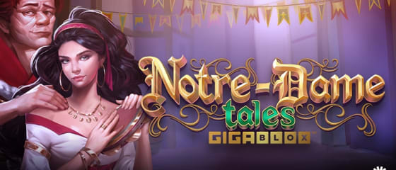 Yggdrasil predstavlja Notre-Dame Tales GigaBlox igralni avtomat